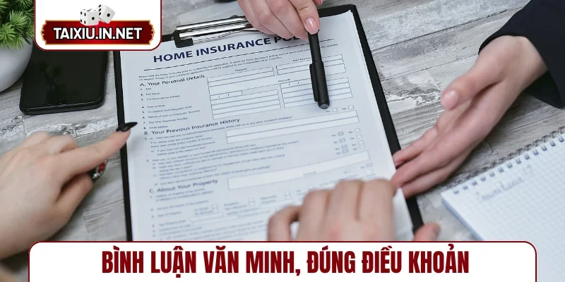 Bình luận văn minh, đúng điều khoản