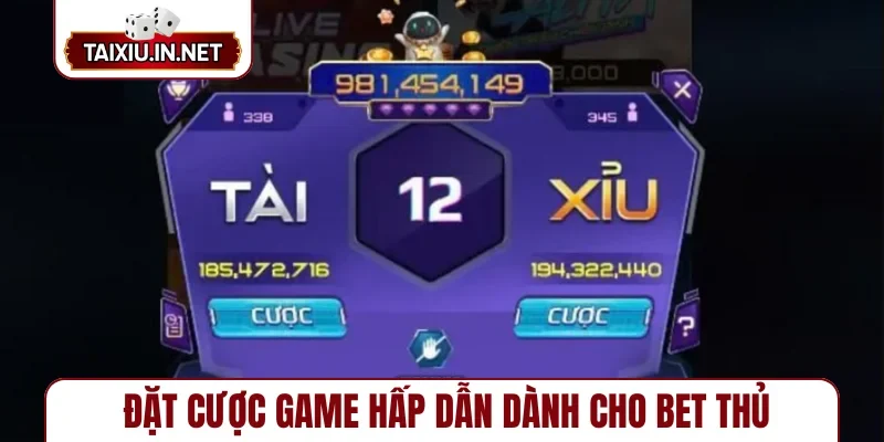 Đặt cược game hấp dẫn dành cho bet thủ