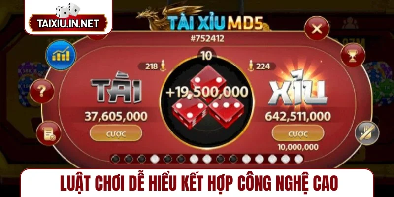 Luật chơi dễ hiểu kết hợp công nghệ cao