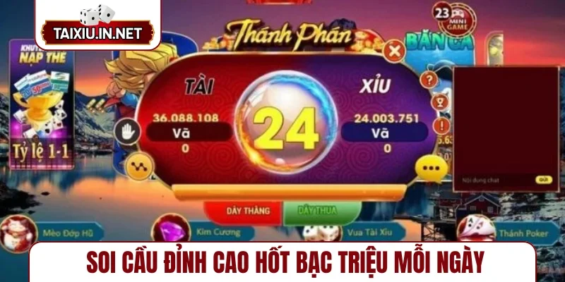 Soi cầu đỉnh cao hốt bạc triệu mỗi ngày
