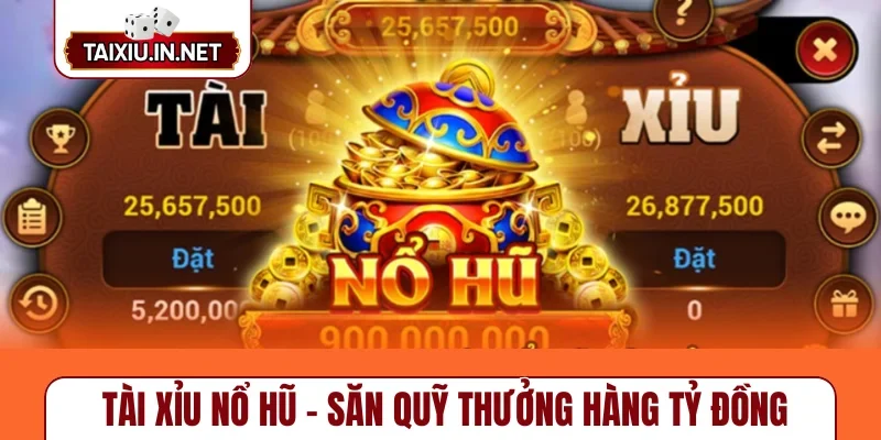 Tài xỉu nổ hũ